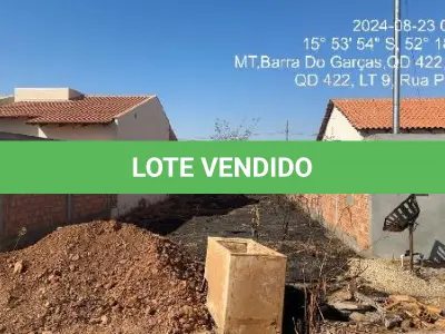 LOTE 136 - TERRENO - BARRA DO GARÇAS / MT