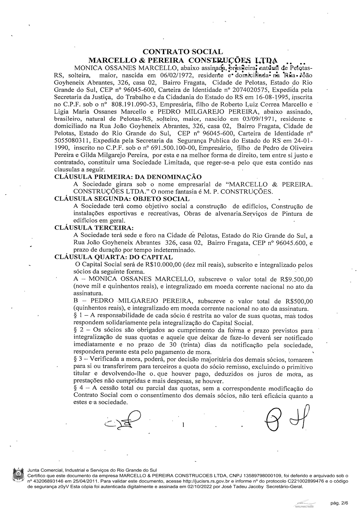 QUOTAS SOCIEDADE MARCELLO E PEREIRA CONSTRUÇÕES LTDA - PELOTAS